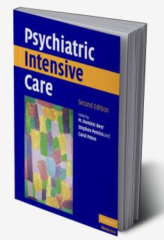 Psychiatric Intensive Care