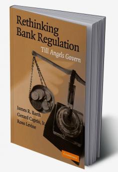 Rethinking Bank Regulation