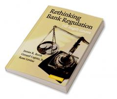 Rethinking Bank Regulation