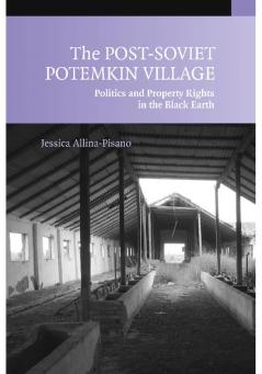 The Post-Soviet Potemkin Village