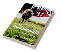 Why Switzerland?