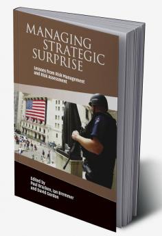 Managing Strategic Surprise
