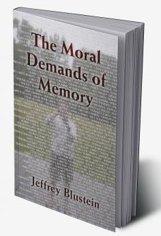 The Moral Demands of Memory