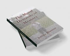 The Moral Demands of Memory