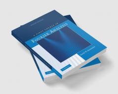 A First Course in Fourier Analysis