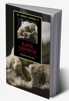 The Cambridge Companion to Kate Chopin