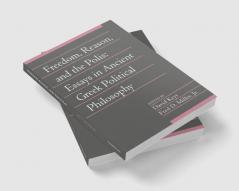 Freedom Reason and the Polis