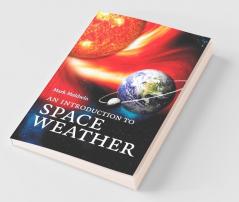 An Introduction to Space Weather