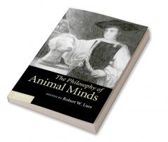The Philosophy of Animal Minds