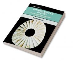 The Archaeology of Japan