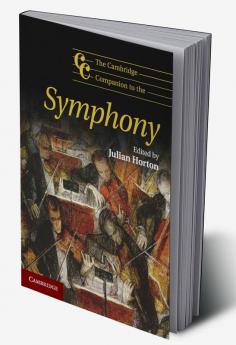 The Cambridge Companion to the Symphony