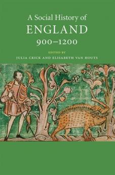 A Social History of England 900-1200