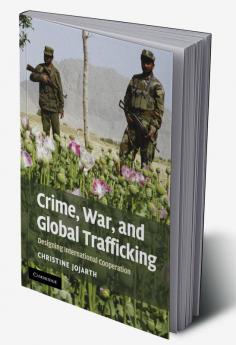 Crime War and Global Trafficking