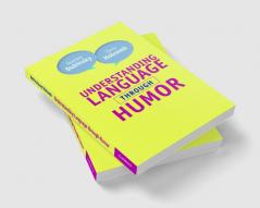 Understanding Language through Humor