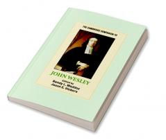 The Cambridge Companion to John Wesley