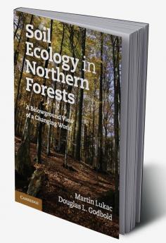 Soil Ecology in Northern Forests