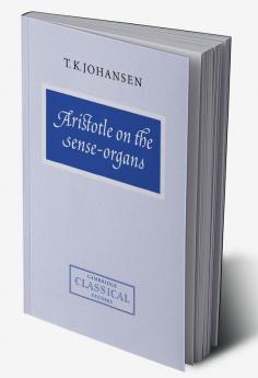 Aristotle on the Sense-Organs