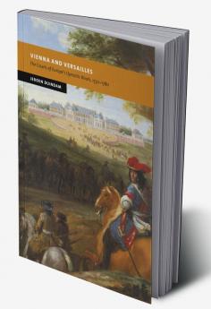 Vienna and Versailles