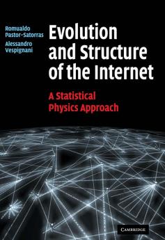 Evolution and Structure of the Internet