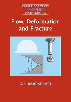 Flow Deformation and Fracture