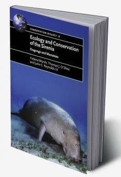 Ecology and Conservation of the Sirenia