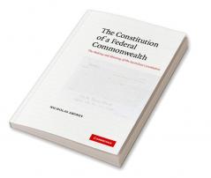 The Constitution of a Federal Commonwealth