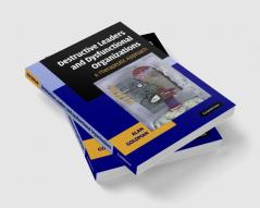 Destructive Leaders and Dysfunctional Organizations