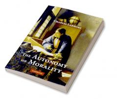 The Autonomy of Morality