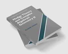 Hodge Theory and Complex Algebraic Geometry II