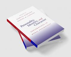 Personality Identity and Character