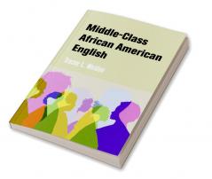 Middle-Class African American English