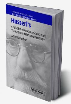 Husserl's Crisis of the European Sciences and Transcendental Phenomenology