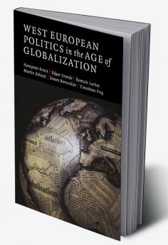 West European Politics in the Age of Globalization