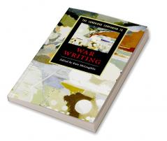 The Cambridge Companion to War Writing