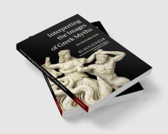 Interpreting the Images of Greek Myths