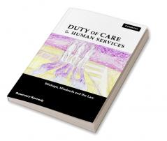 Duty of Care in the Human Services