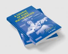 A Course of Pure Mathematics