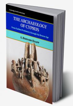 The Archaeology of Cyprus