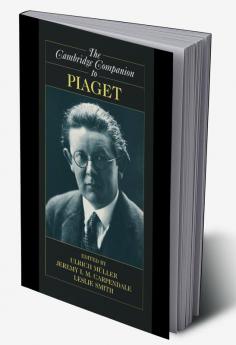 The Cambridge Companion to Piaget