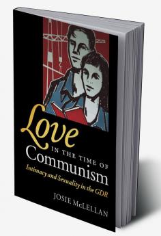 Love in the Time of Communism