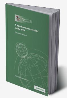 A Handbook on Accession to the Wto
