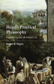 Hegel's Practical Philosophy