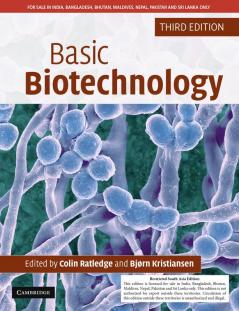 Basic Biotechnology 3rd Edition (South Asia Edition)