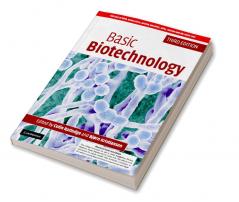 Basic Biotechnology 3rd Edition (South Asia Edition)