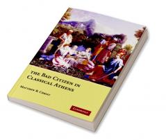 The Bad Citizen in Classical Athens