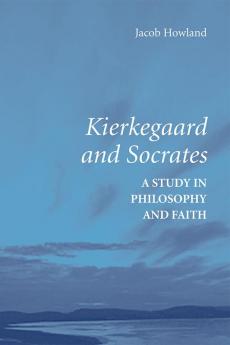 Kierkegaard and Socrates
