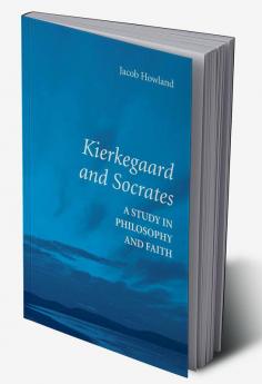 Kierkegaard and Socrates