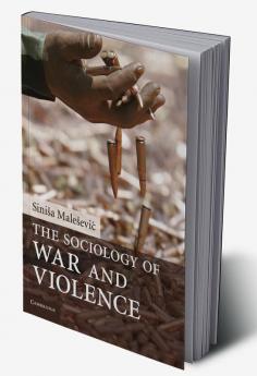 The Sociology of War and Violence