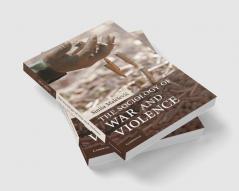 The Sociology of War and Violence