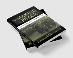 The Making of Peace